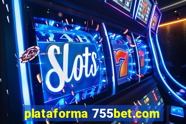 plataforma 755bet.com